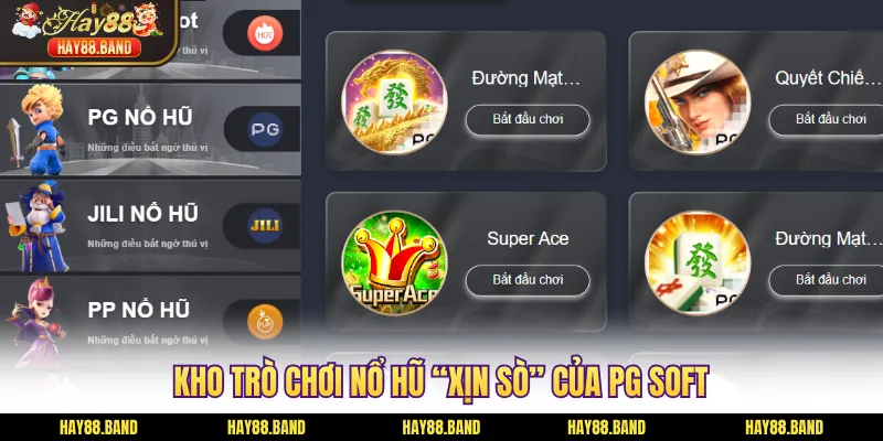 Kho trò chơi nổ hũ “xịn sò” của PG Soft