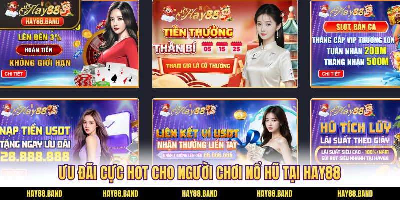Ưu đãi cực hot cho người chơi nổ hũ tại HAY88